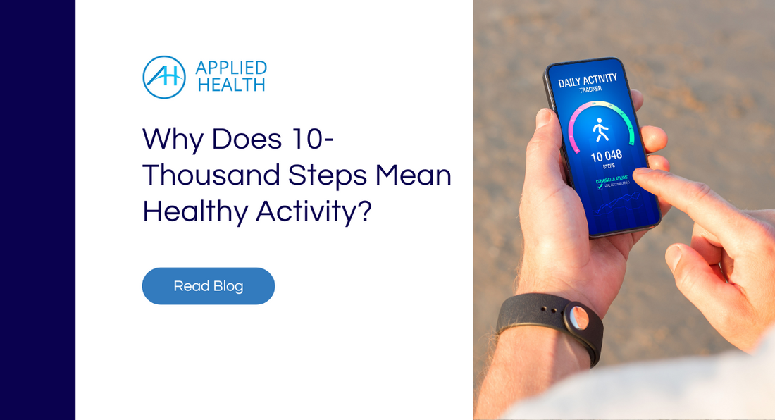 Why Does 10-Thousand Steps Mean Healthy Activity?